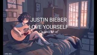 Justin Bieber - Love Yourself (Lyrics Terjemahan)