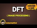 (DFT) Discrete Fourier Transform in Image Processing