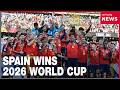 Spain defeats Argentina 1-0 to win 2026 World Cup