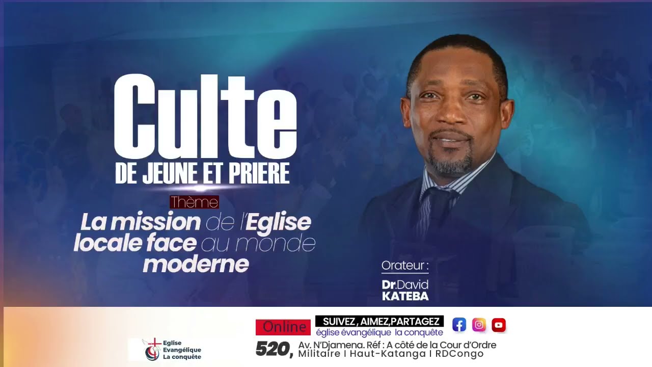 Dr. David KATEBA : LA MISSION DE L'ÉGLISE LOCALE FACE AU MONDE MODERNE.