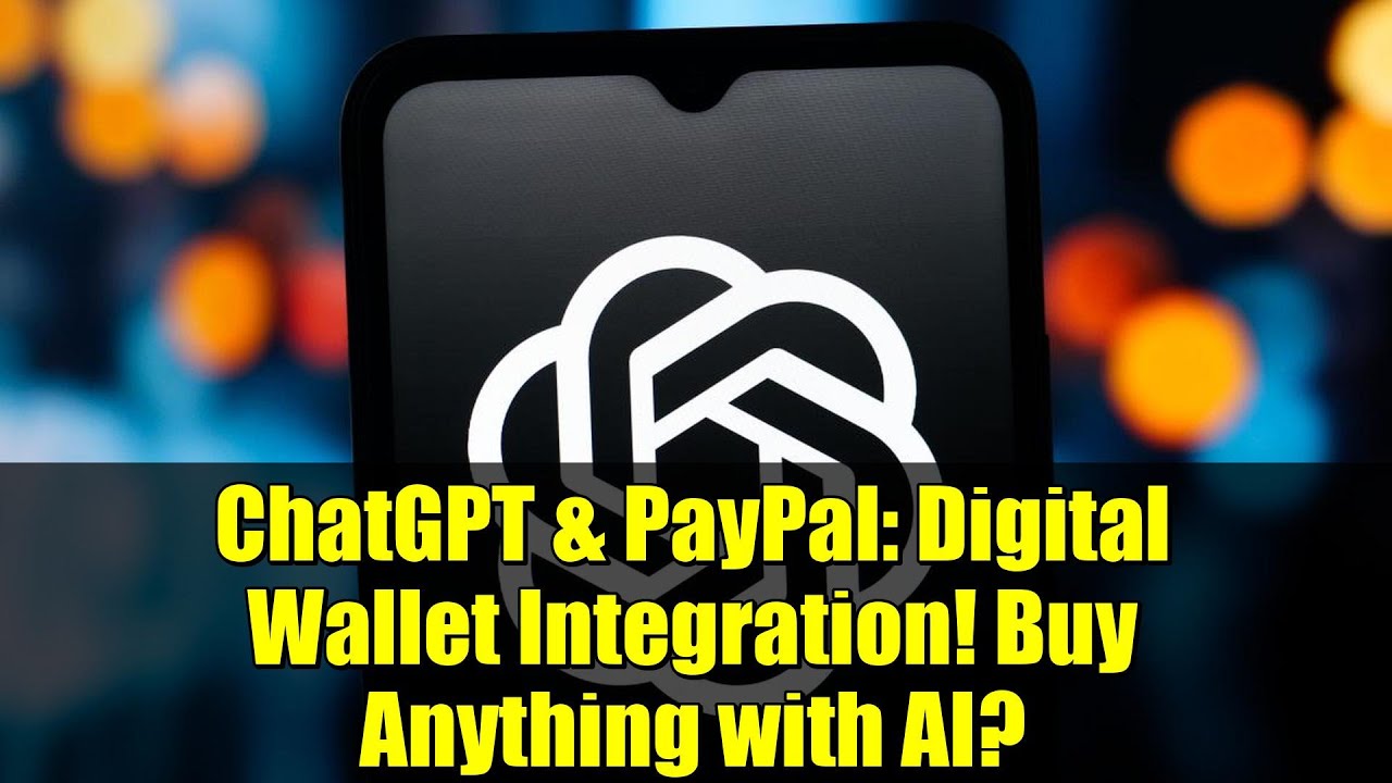ChatGPT & PayPal: Digital Wallet Integration! Buy Anything with AI?