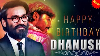 Dhanush Birthday Status Video