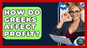 How Do Greeks Affect Profit? - Stock and Options Playbook