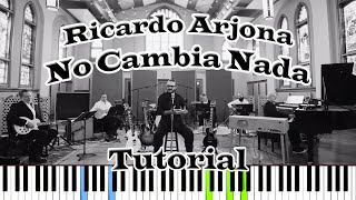 Ricardo Arjona - No Cambia Nada (Tutorial)