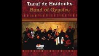 Taraf de Haïdouks - Doru meu e numai dor