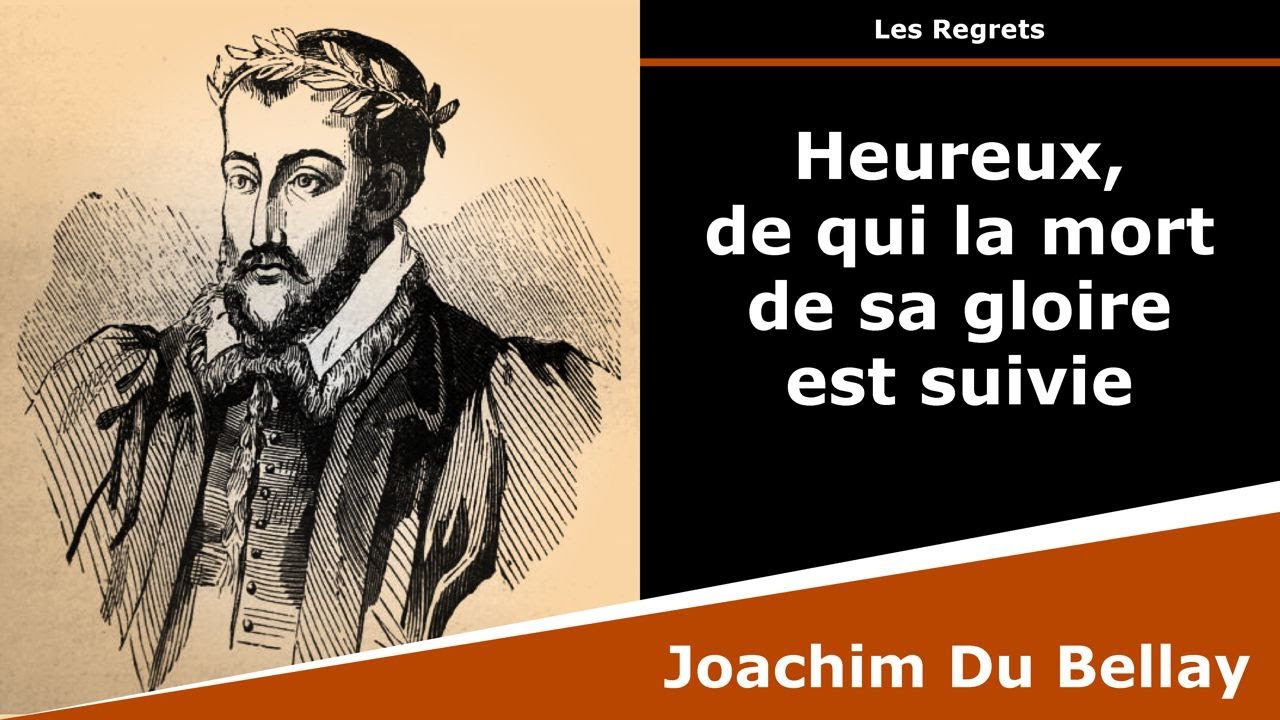 Heureux, de qui la mort de sa gloire est suivie - Sonnet - Joachim Du