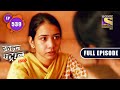 Crime Patrol Satark Season 2 - The Dreams And Its Causes - Ep 539 - Full Episode - 9 February 2022