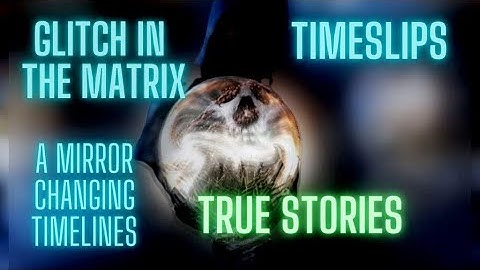 Reddit Stories  Glitches in the matrix 2