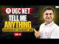✨ Tell me anything session by Sanchit sir | UGC NET 2026 | LIVE on KnowledgeGate | ⏰ 8:30 PM