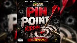 Pin Point Riddim 2026 | Almond Nut Tree Records | YellowBeast