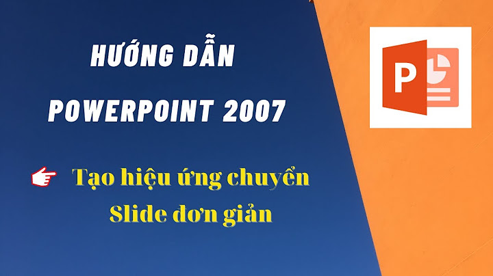 Hướng dẫn cách chạy chữ trong powerpoint 2007 năm 2024