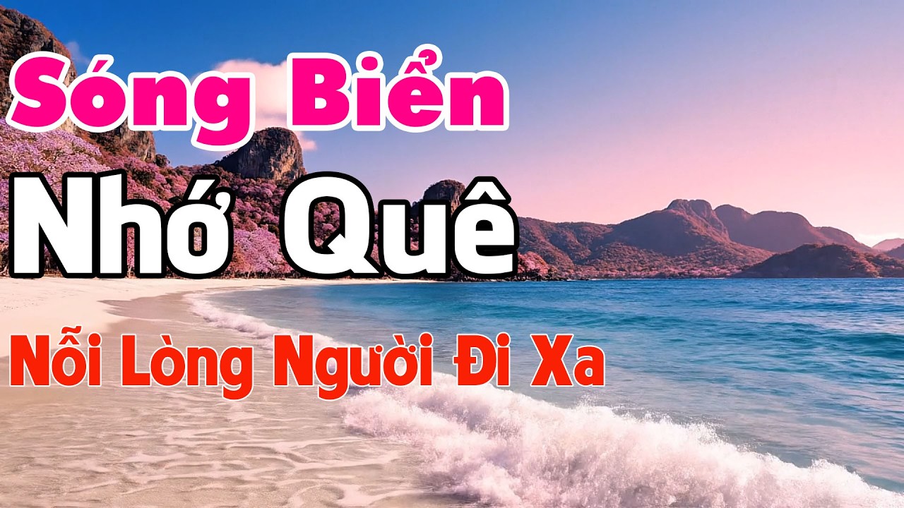 THIỀN TRÊN SÓNG - Tiếng Sóng Vỗ Bờ - Nỗi Lòng Xa Xứ