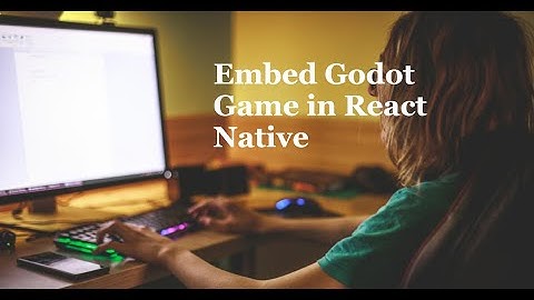 How to embed Godot engine