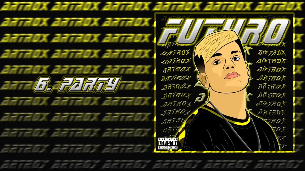 6. Artrox - Party I EP FUTURO