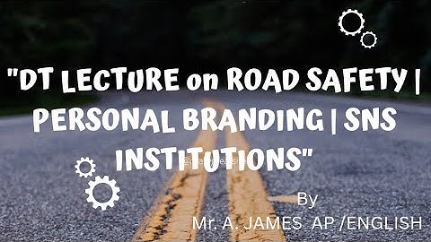 DT LECTURE | PERSONAL BRANDING | SNS INSTITUTIONS (rectified video)