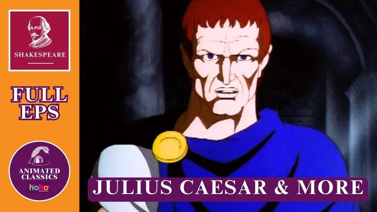 Shakespeare Animated Classics | Julius Caesar, The Winters Tale and As You Like It