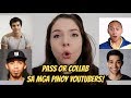 PASS OR COLLAB sa mga sikat na YouTuber (Wil Dasovich, BecomingFilipino, CongTV etc) (TAGALOG)