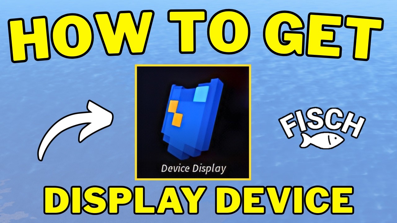 How To Get Display Device in Fisch | Best Way To Get Display Device in ...