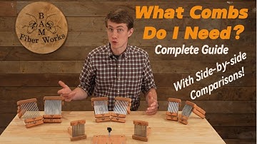 What Wool Combs Do I Need? - How to Choose the Right Combs For Your Fiber. Side-by-side Comparisons!