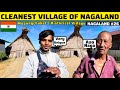 Cleanest village of nagaland   mopungchuket village  aao naga village  northest