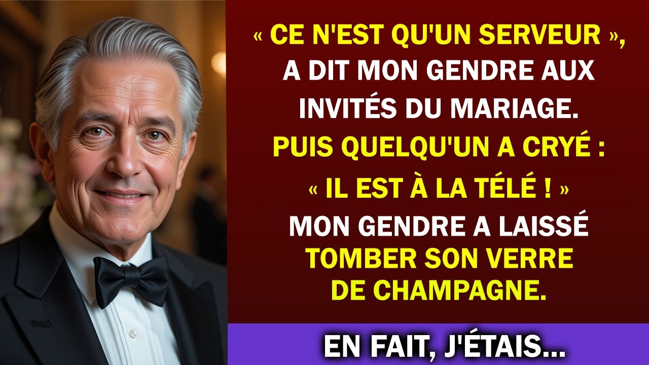 « C’EST JUSTE UN SERVEUR », DIT MON GENDRE AUX INVITÉS. PUIS ILS M’ONT VU À LA TÉLÉ !