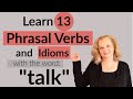 13 Useful English Phrasal Verbs and Idioms with the word "TALK"