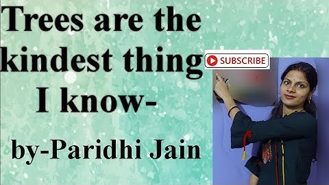 Trees are the kindest thing I know|Harry Behn|| Summary & Explanation #mpboard #cbse #class8 #ncert