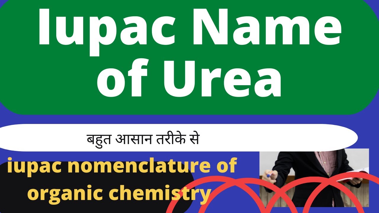 iupac name of urea In Hindi urea ka sutra urea formula Organic