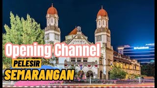 Openning Channel Pelesir Semarangan