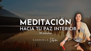 Meditación Guiada Encuentra tu Paz Interior 💛@GabrielaLitschi