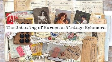 I Was Challenged To Create A Junk Journal With Beautiful European Vintage Ephemera - The Unboxing