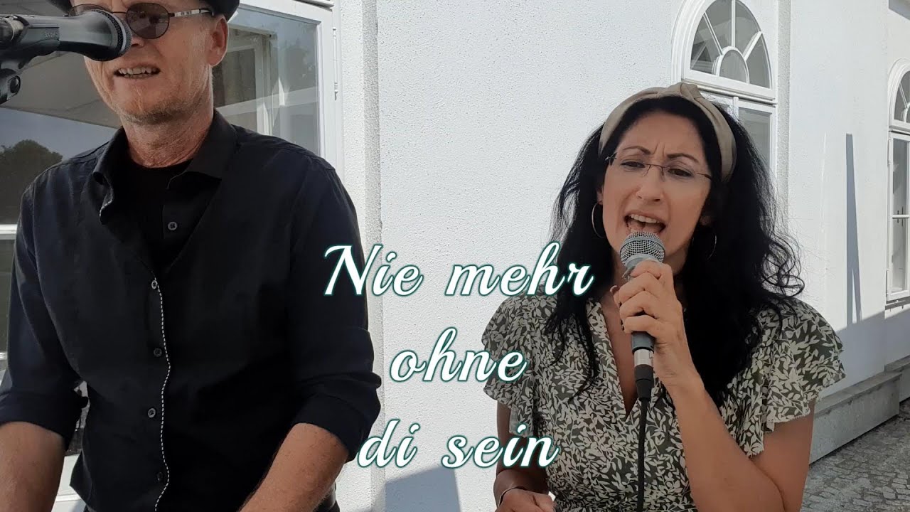 Seer Nie Mehr Ohne Di Sein Text Cover: "Nie mehr ohne di sein" Live mit Piano - YouTube