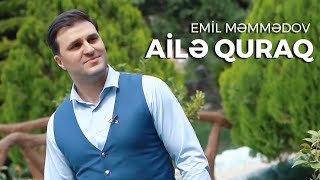 Emil Memmedov – Ailə Quraq | Yeni 2022