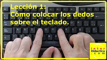 Lección 1: Cómo colocar los dedos en el teclado. Curso de Mecanografía.