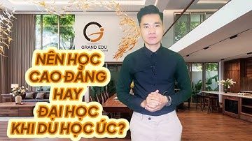 DU HỌC ÚC NÊN HỌC CAO ĐẲNG HAY ĐẠI HỌC?