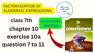 class 7th maths chapter 10 factorization of algebraic expressions