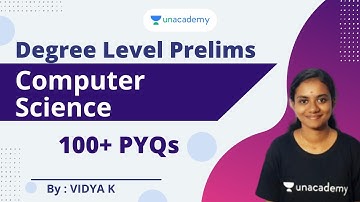 100+ PYQs | Computer Science | Degree Level Prelims |  | Vidya K| Kerala PSC