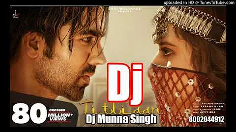 Titliyan Song Dj Remix Titliyan Song dj Remix Song  Dj Remix Titliyan Song Full Bass Dj Munna Si360p