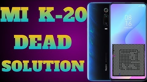 MI K20 Dead Solution