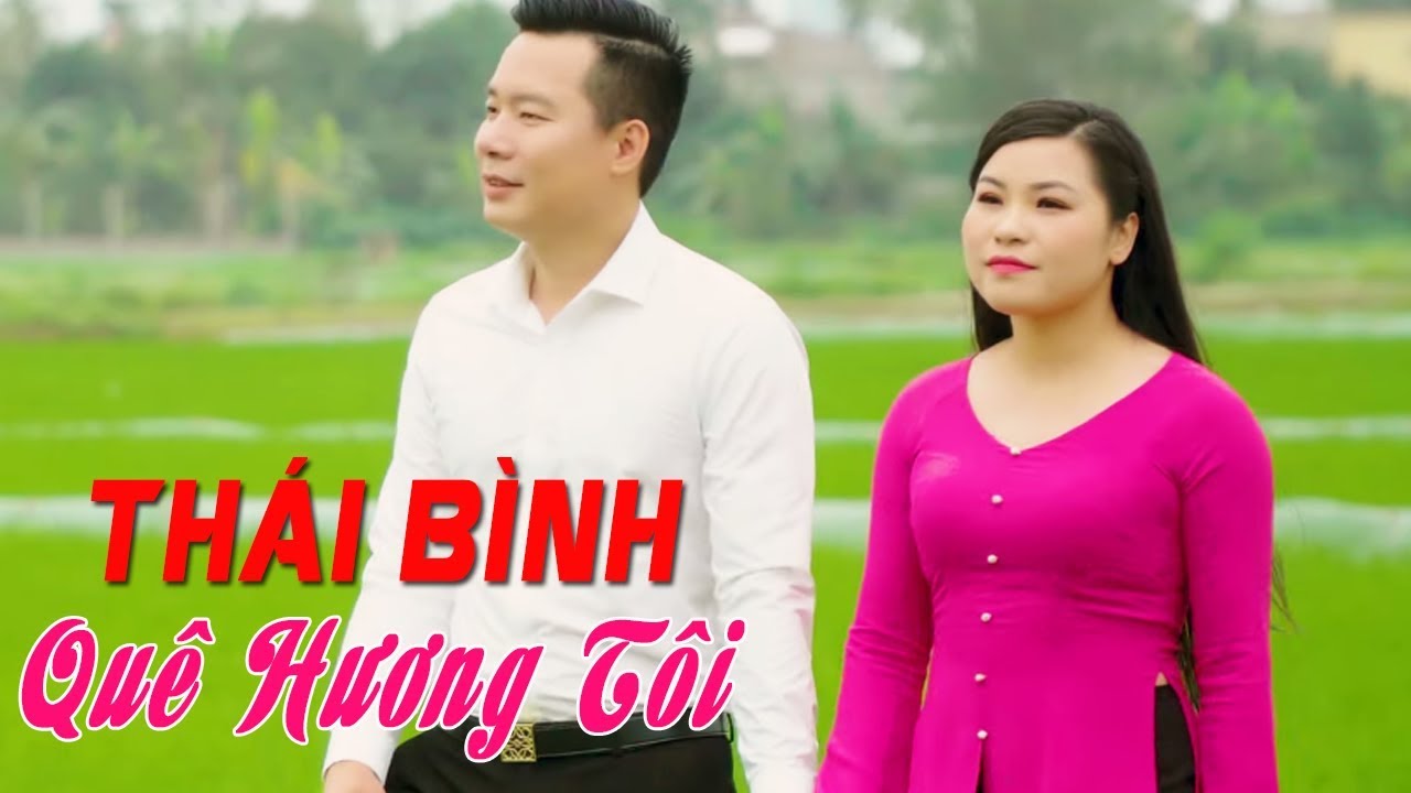 Thái Bình Quê Hương Tôi - Bùi Thúy & Xuân Hảo - Nhạc sến