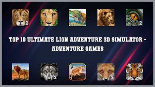 Top 10 Ultimate Lion Adventure 3d Simulator Android Games screenshot 5