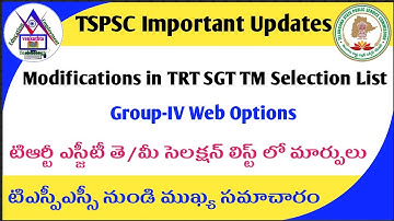 TSPSC Important Updates | Modifications in TRT SGT TM Selection List | Group-IV Web Options
