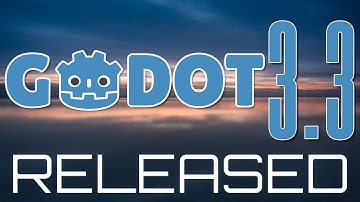 Godot 3.3 Released!