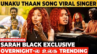 Chithha' Unaku Thaan Song Viral Singer Sarah Black😍 Overnight-ல உலக Famous😍 நினைச்சு கூட பாக்கல