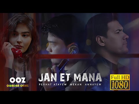 Perhat Atayew & Mekan Annayew - Jan Et Mana | 2024 Official Video Turkmen Klip