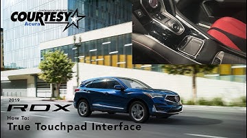 Acura How To: 2019 RDX True Touchpad Interface