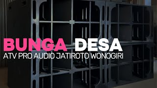 Download Lagu BUNGA DESA CHECK SOUND ATV PRO AUDIO JATIROTO WONOGIRI MP3 Download Lagu BUNGA DESA CHECK SOUND ATV PRO AUDIO JATIROTO WONOGIRI MP3