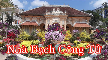 Nhà Bạch Công Tử- Khang Nguyễn TV