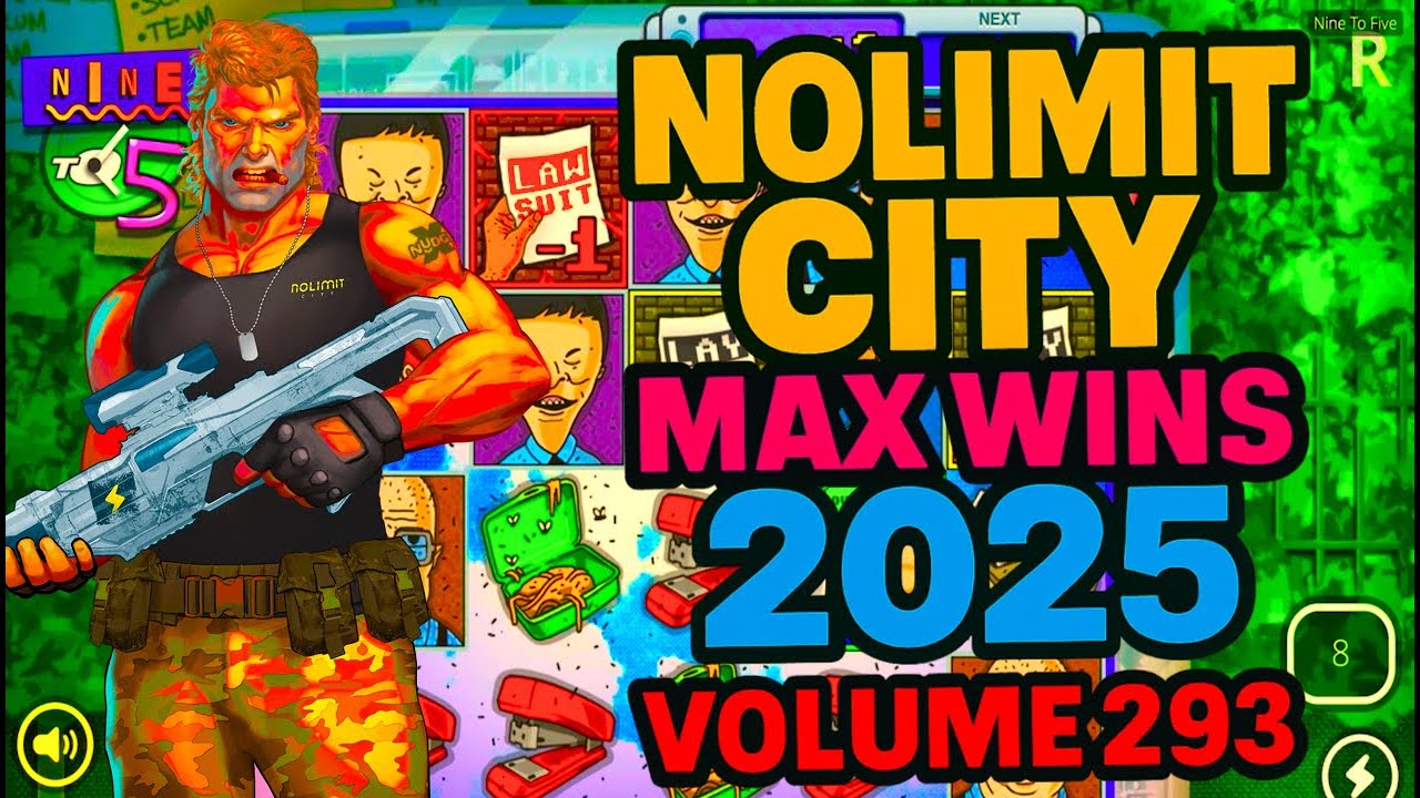 NOLIMIT CITY MAX WINS (2025 VOLUME 293)