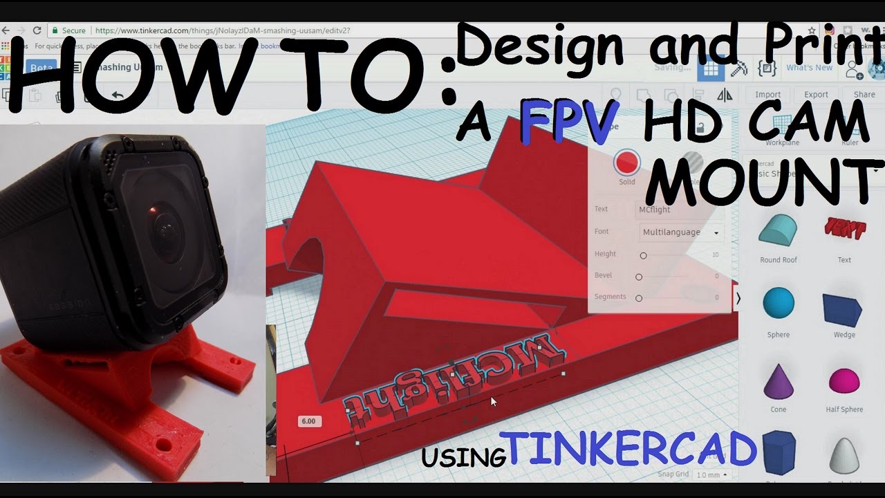 How To Design And 3d Print A Custom Fpv Gopro Mount Youtube